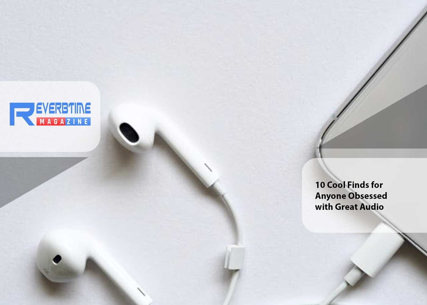 10 Cool Finds for Anyone Obsessed with Great Audio