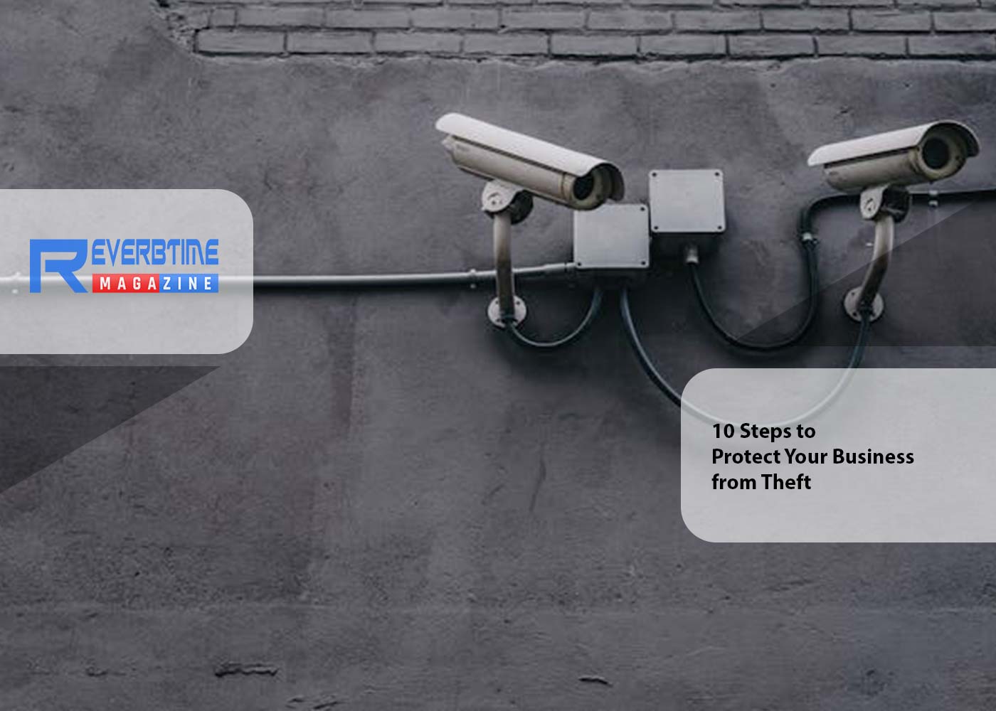 10 Steps to Protect Your Business from Theft