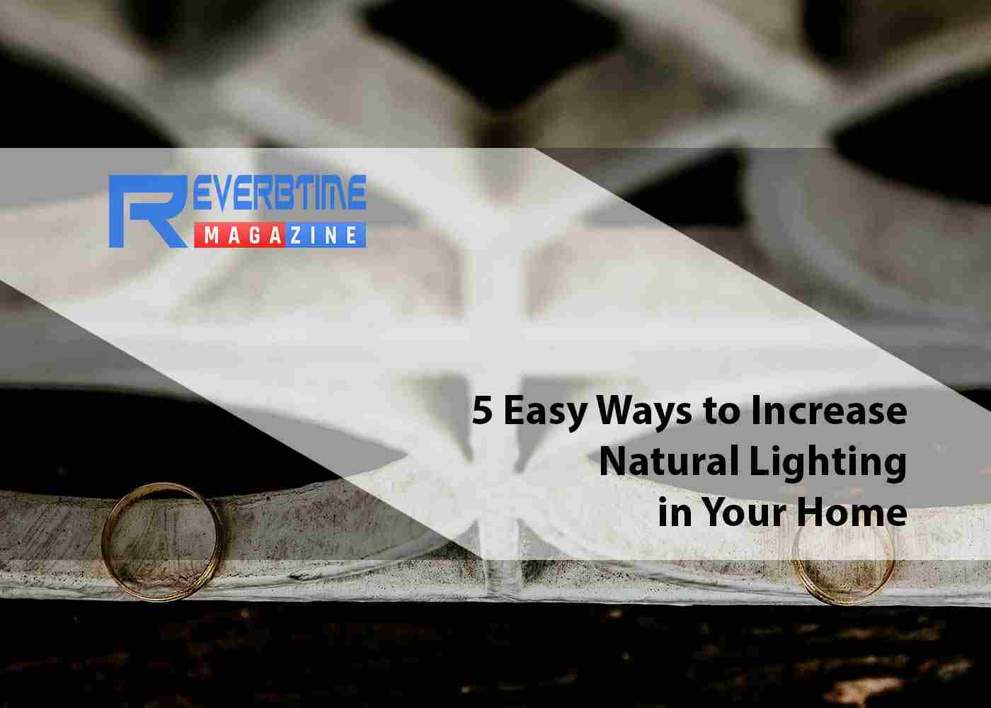 How to Get Natural Light into a Room without Windows