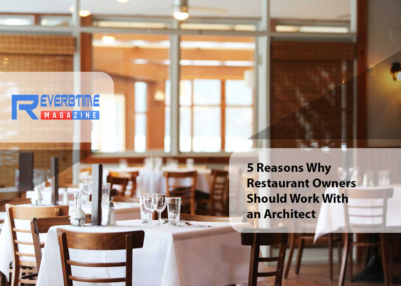 5 Reasons Why Restaurant Owners Should Work With an Architect