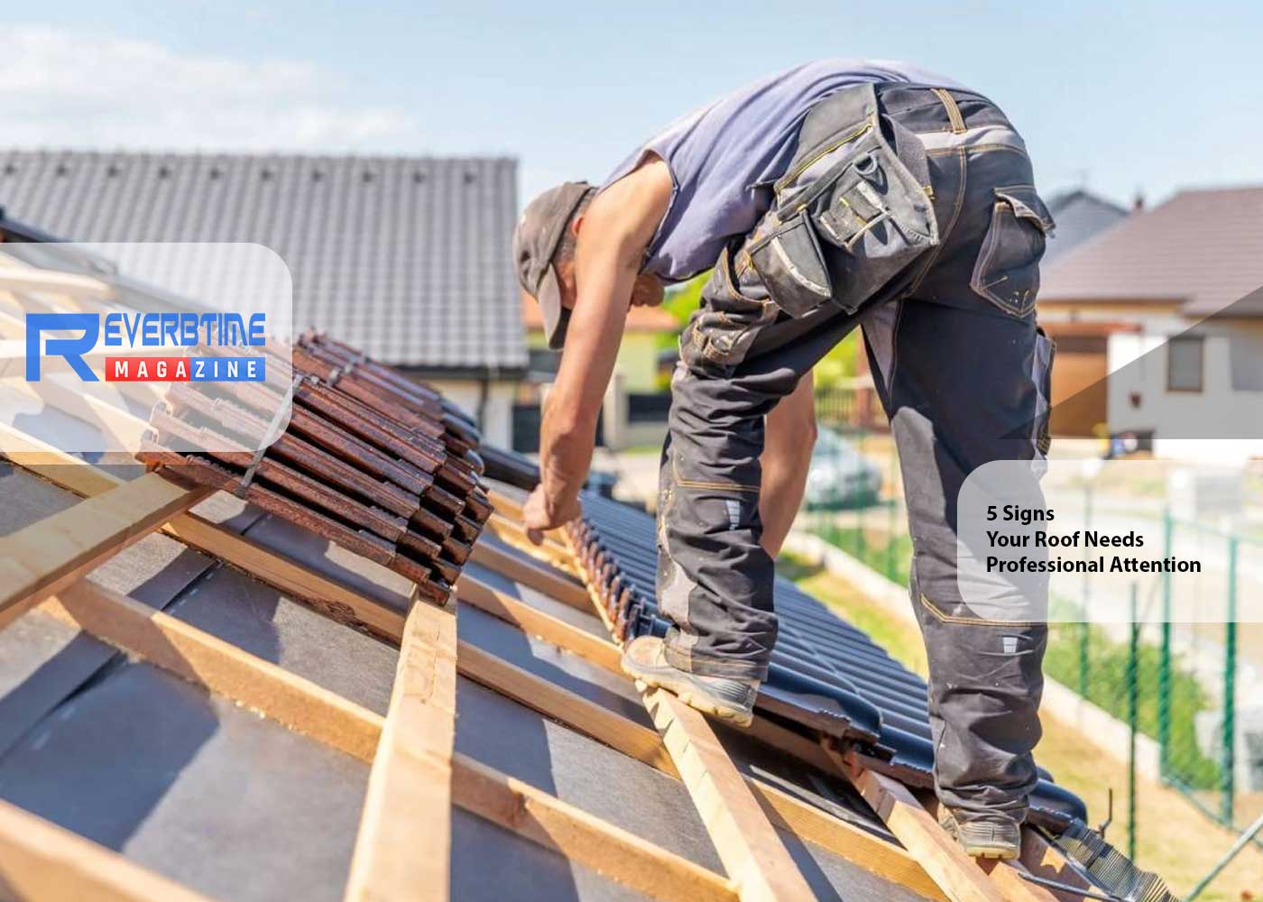 5 Signs Your Roof Needs Professional Attention before It Becomes an Emergency