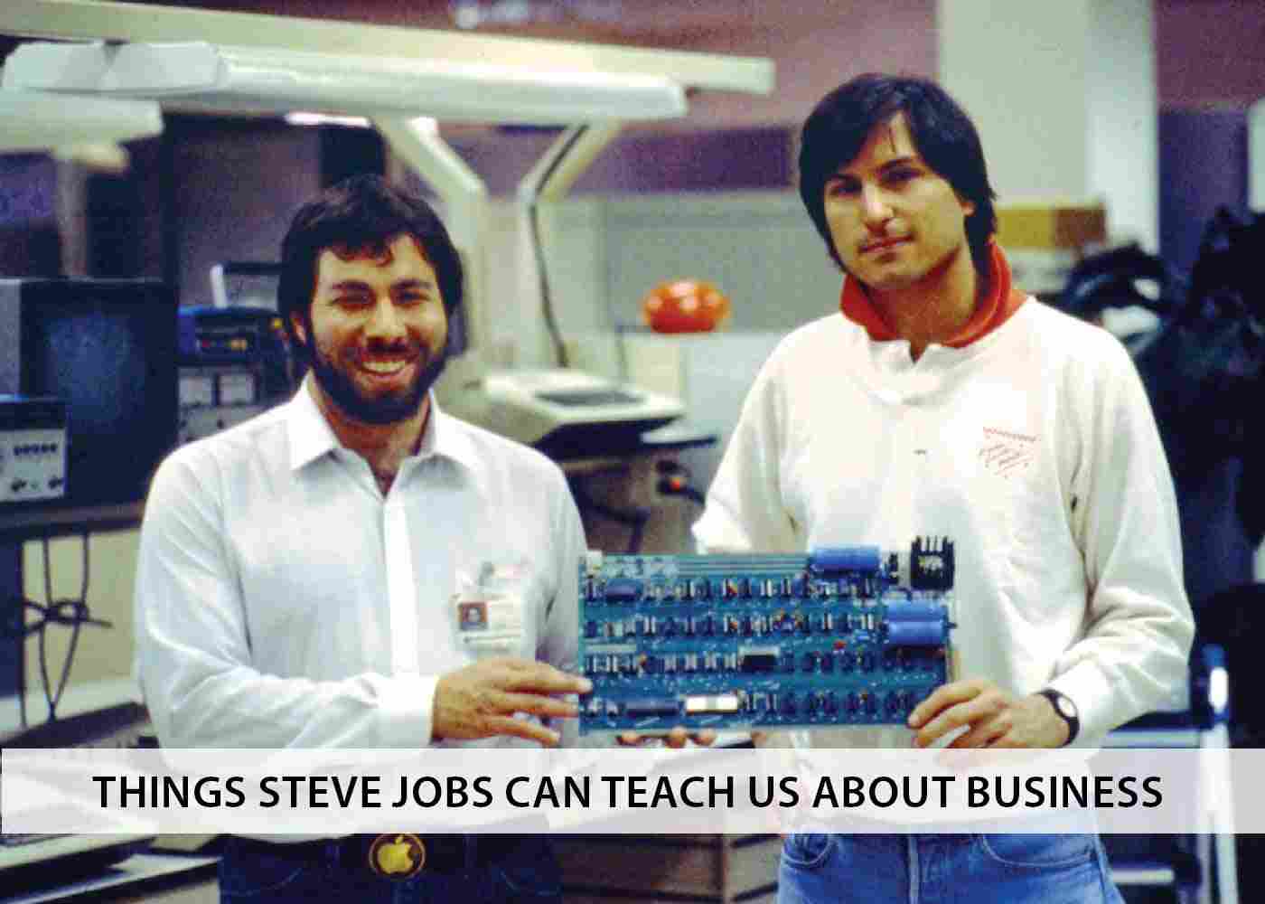 5 THINGS STEVE JOBS CAN TEACH US ABOUT BUSINESS SUCCESS