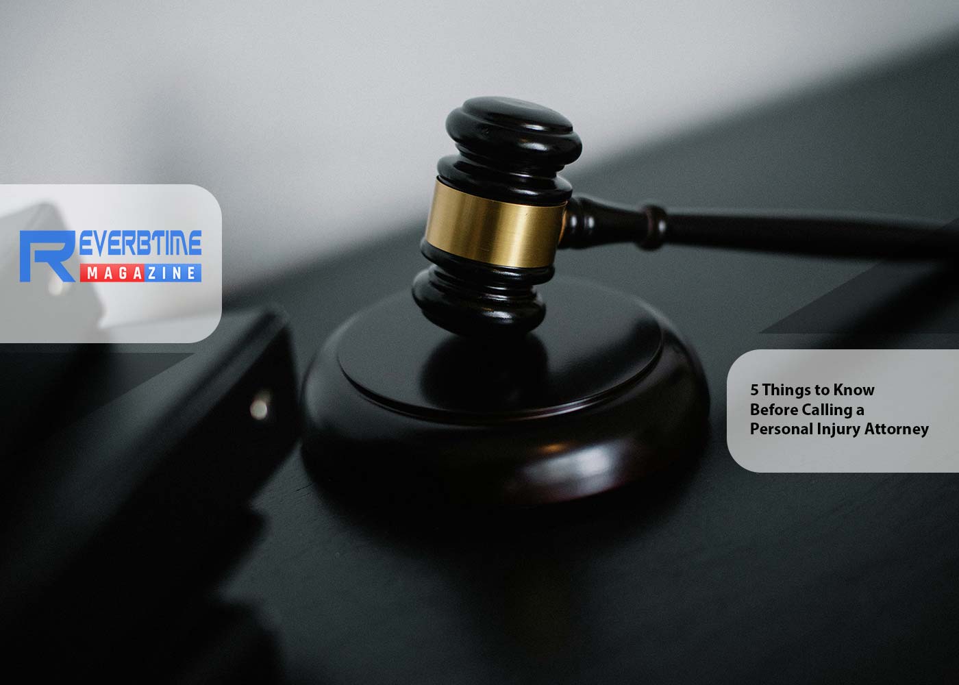 5 Things to Know Before Calling a Personal Injury Attorney