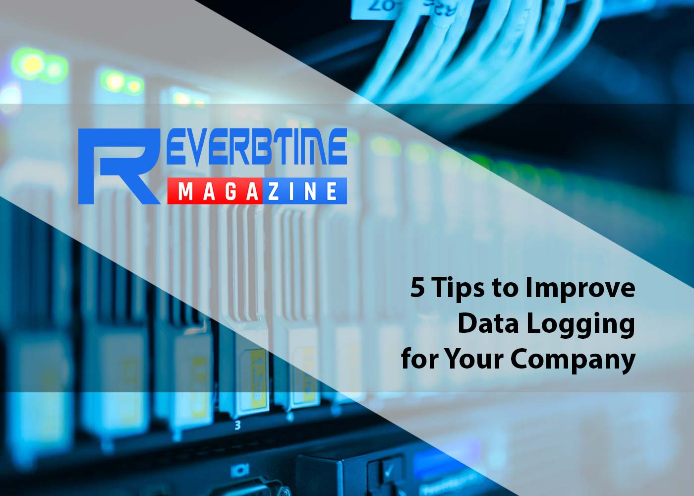 5 Tips to Improve Data Logging for Your Company