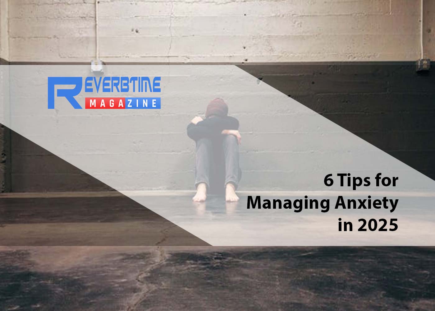 6 Tips for Managing Anxiety in 2025