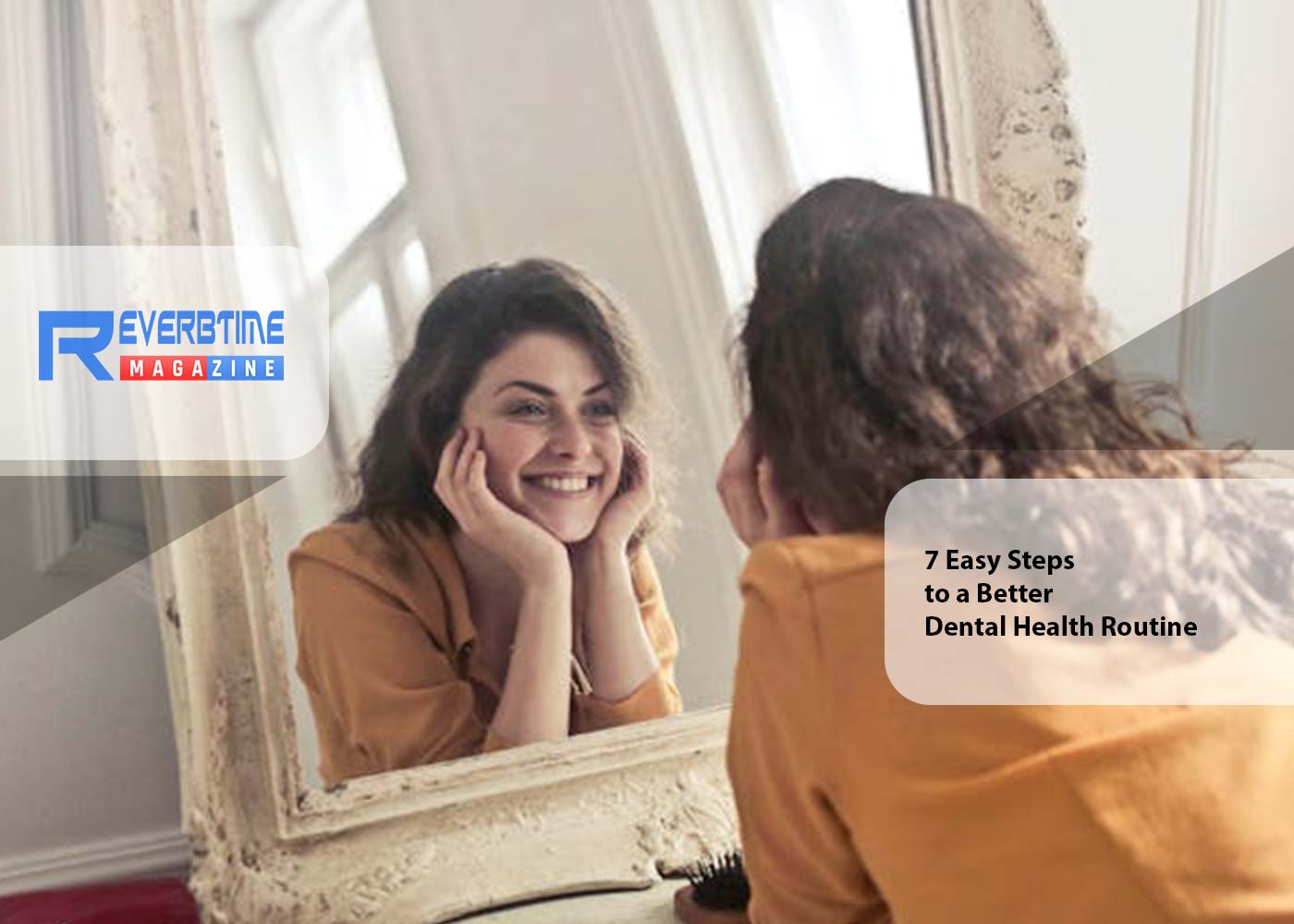 7 Easy Steps to a Better Dental Health Routine