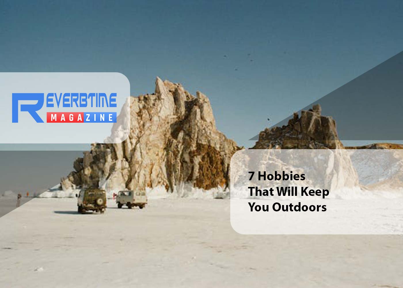 7 Hobbies That Will Keep You Outdoors