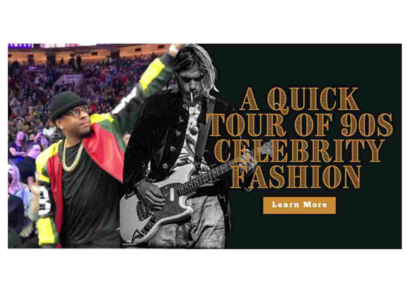 A Quick Tour of 90's Celebrity Fashion