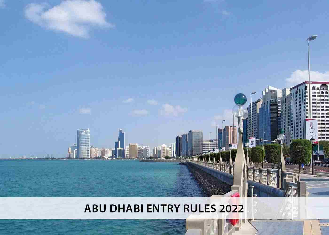 Abu Dhabi Entry Rules 2022