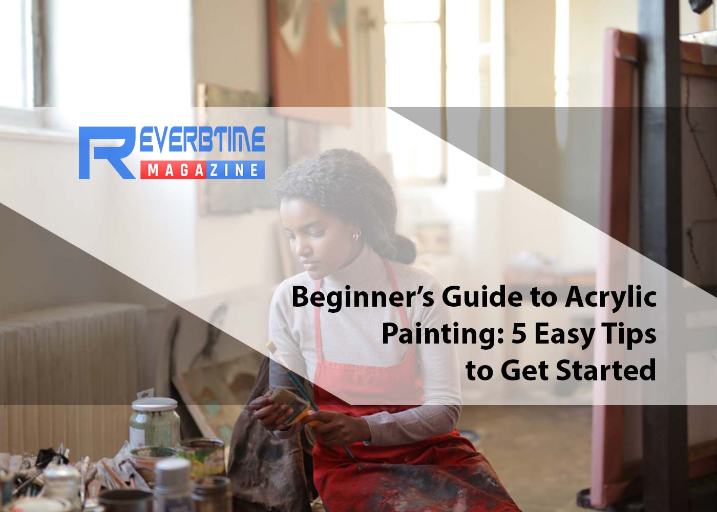 Beginners Guide to Acrylic Painting: 5 Easy Tips to Get Started