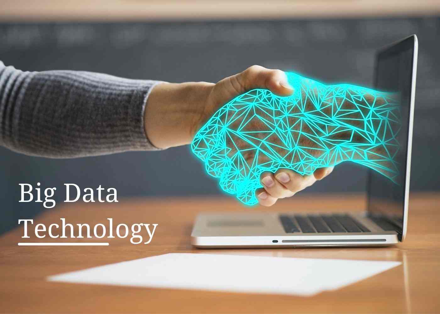 Big Data Technology: Manage Large Volumes of Data Easily