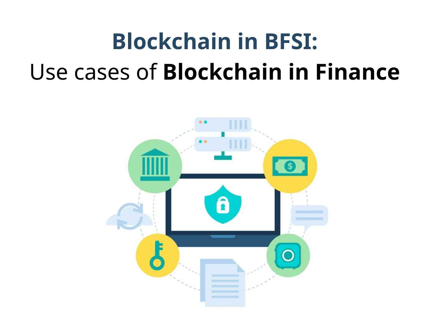 Blockchain in BFSI: 5 potential use cases of blockchain in finance markets