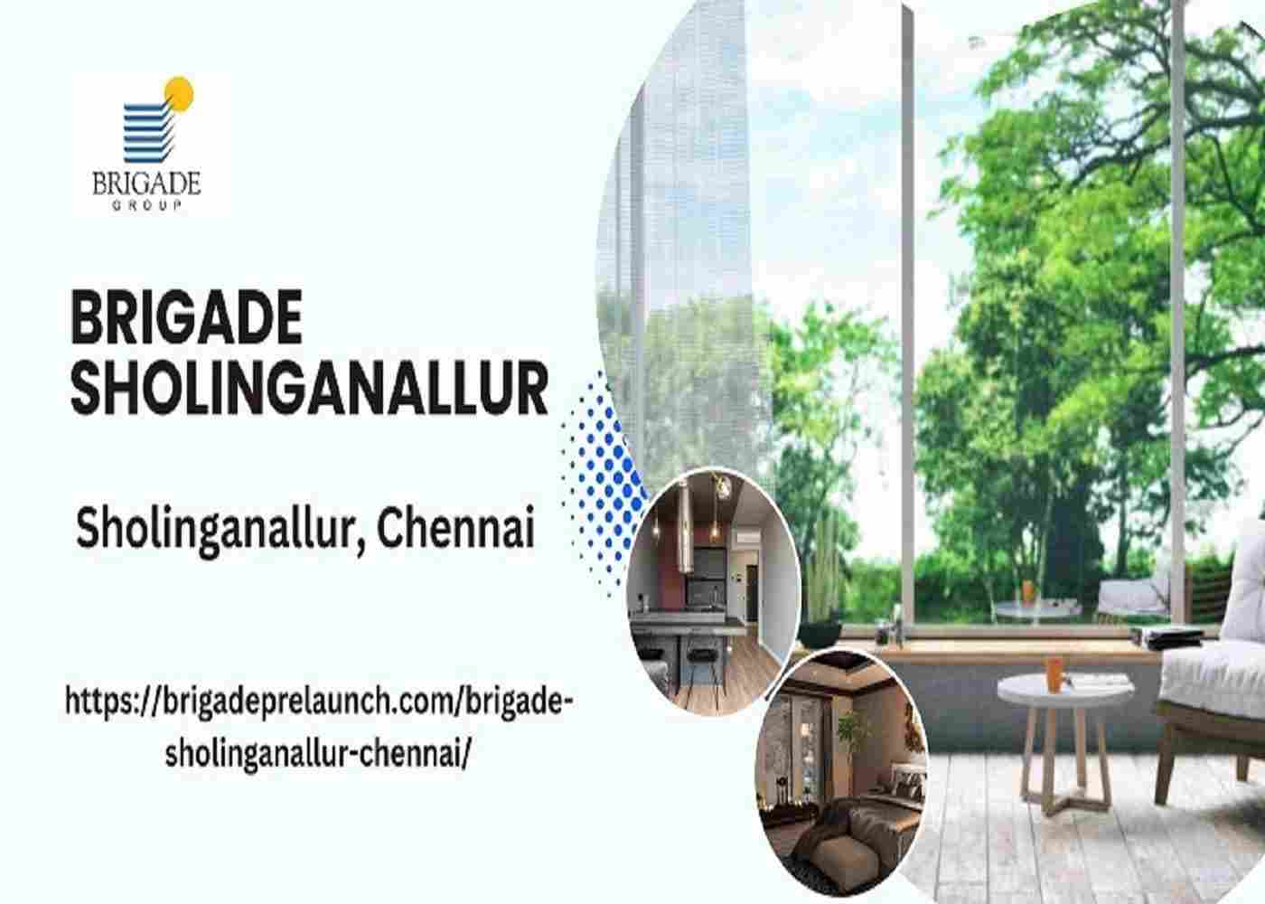 Brigade Sholinganallur Chennai: A Masterpiece of Luxury Living 