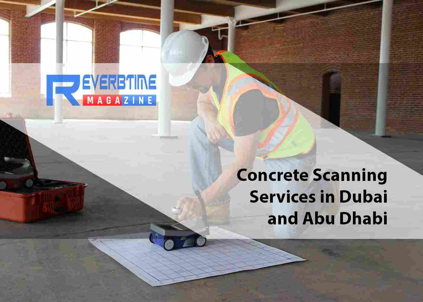 Concrete Scanning Services in Dubai and Abu Dhabi
