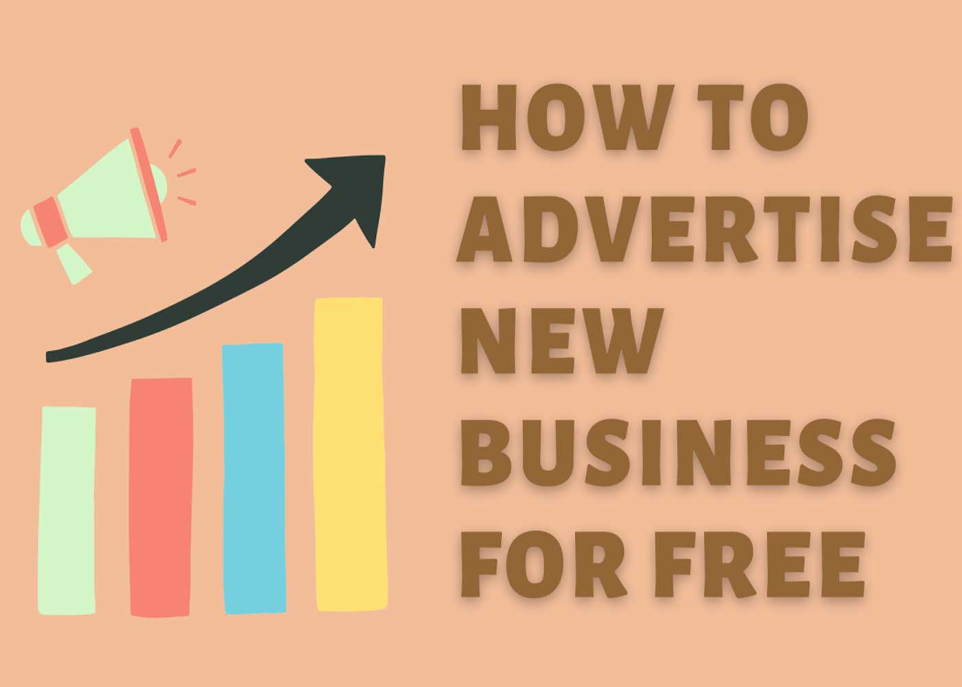 Creative ways to Advertise your Business for Free