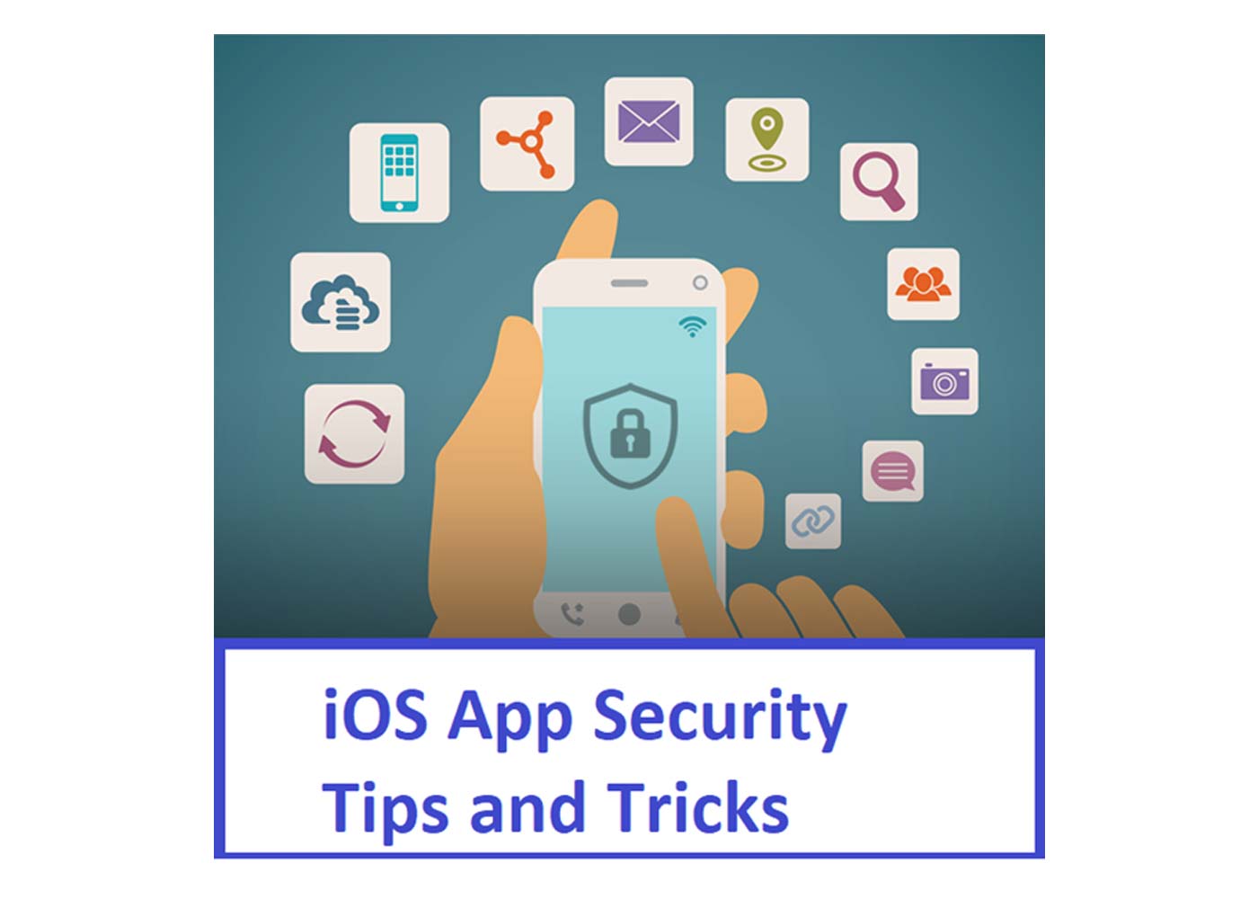 The Definitive Checklist of iOS App Security Tips and Tricks
