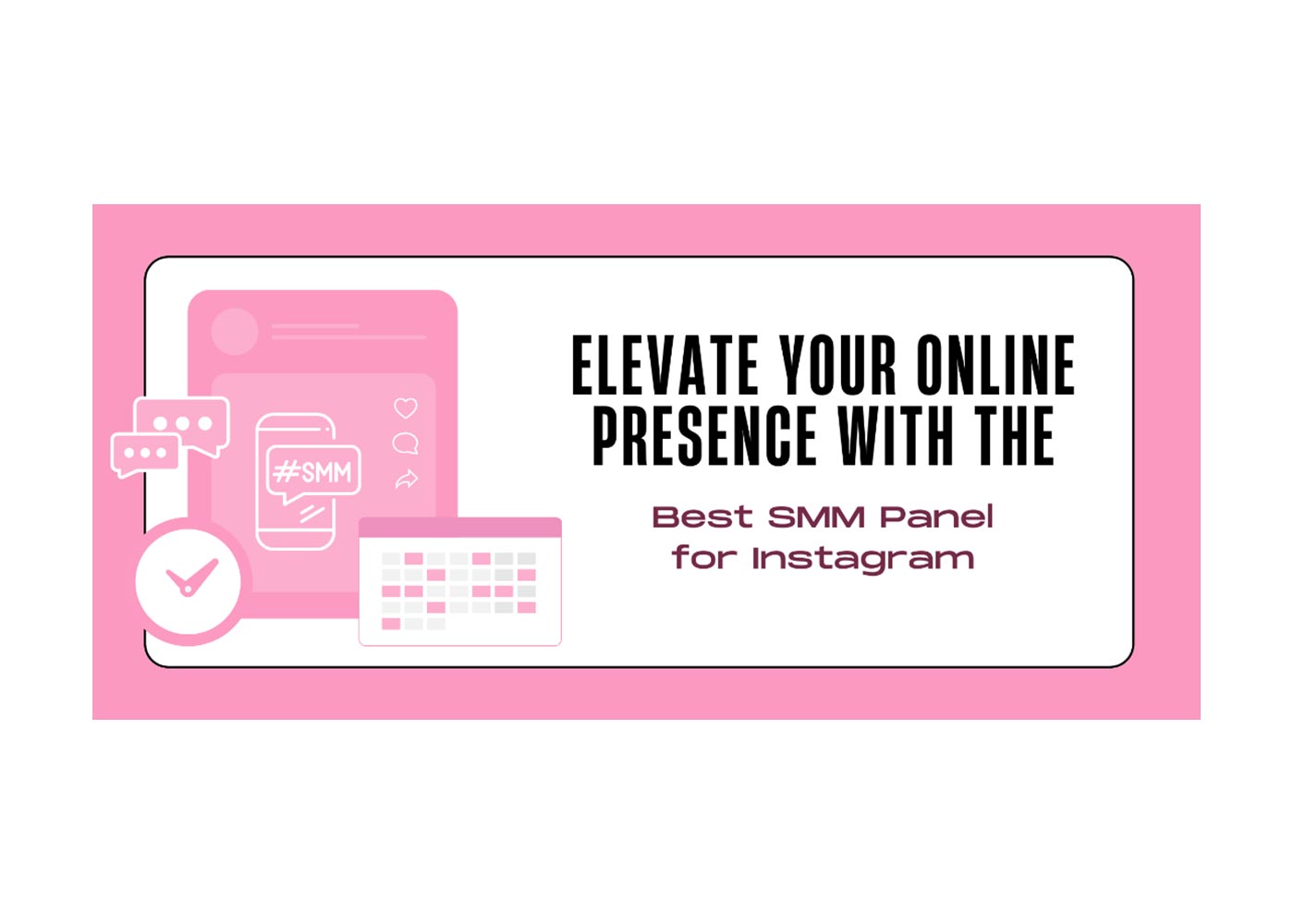 Elevate Your Online Presence with the Best SMM Panel for Instagram