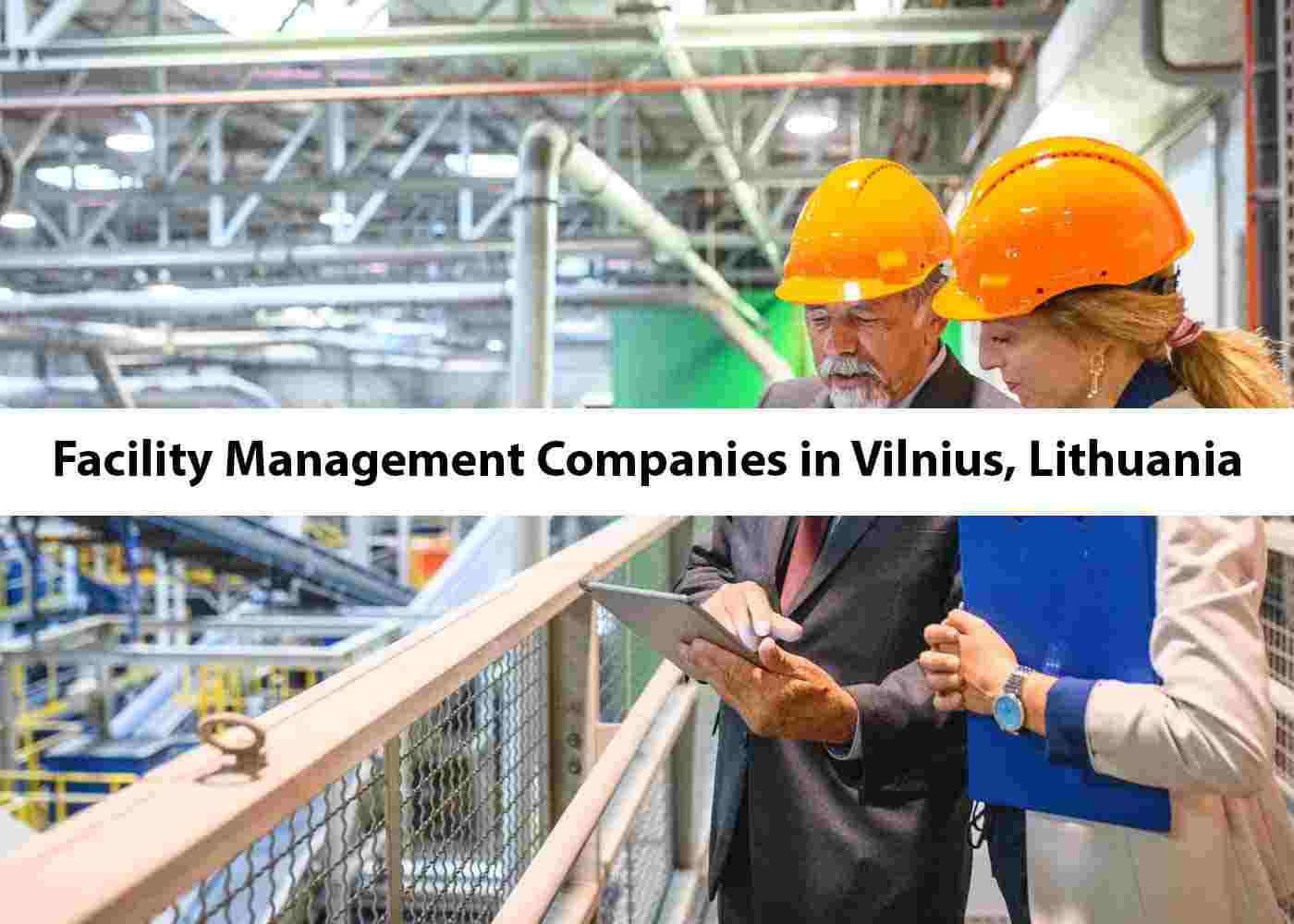 Facility Management Companies in Vilnius, Lithuania