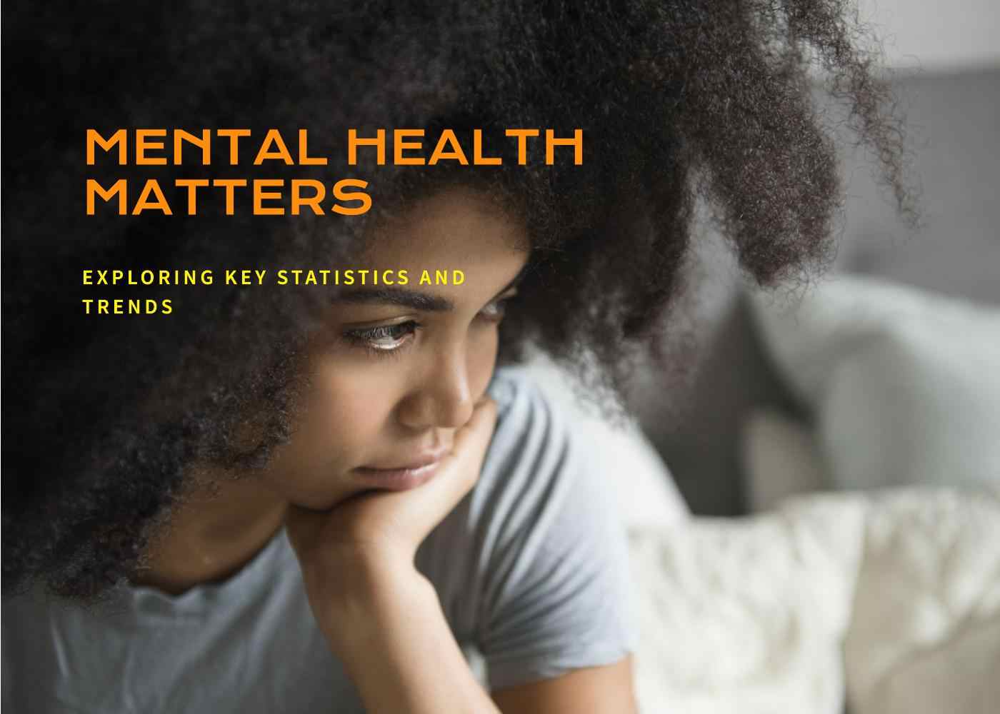 Understanding the Global Mental Health Crisis: Key Statistics and Trends