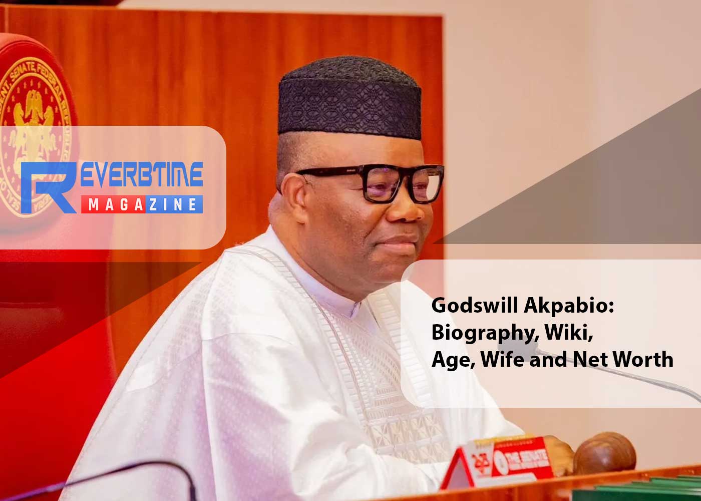 Godswill Akpabio: Biography, Wiki, Age, Wife and Net Worth
