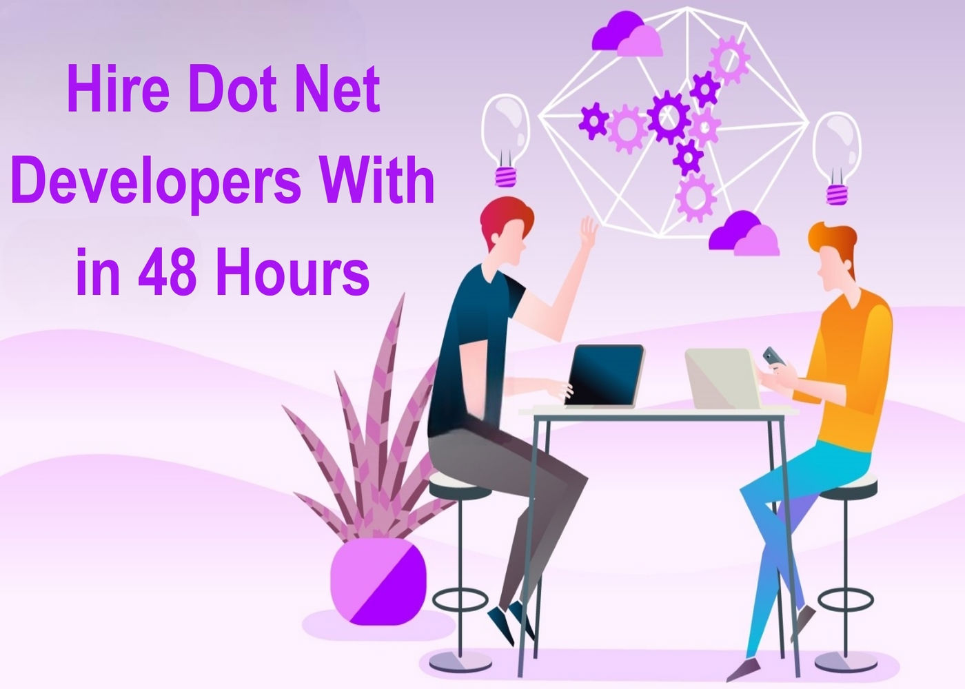 Hire Dot Net Developers With in 48 Hours 