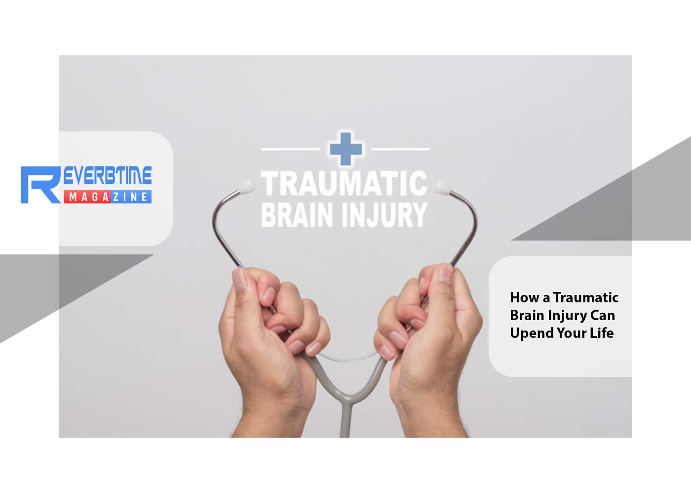 How a Traumatic Brain Injury Can Upend Your Life