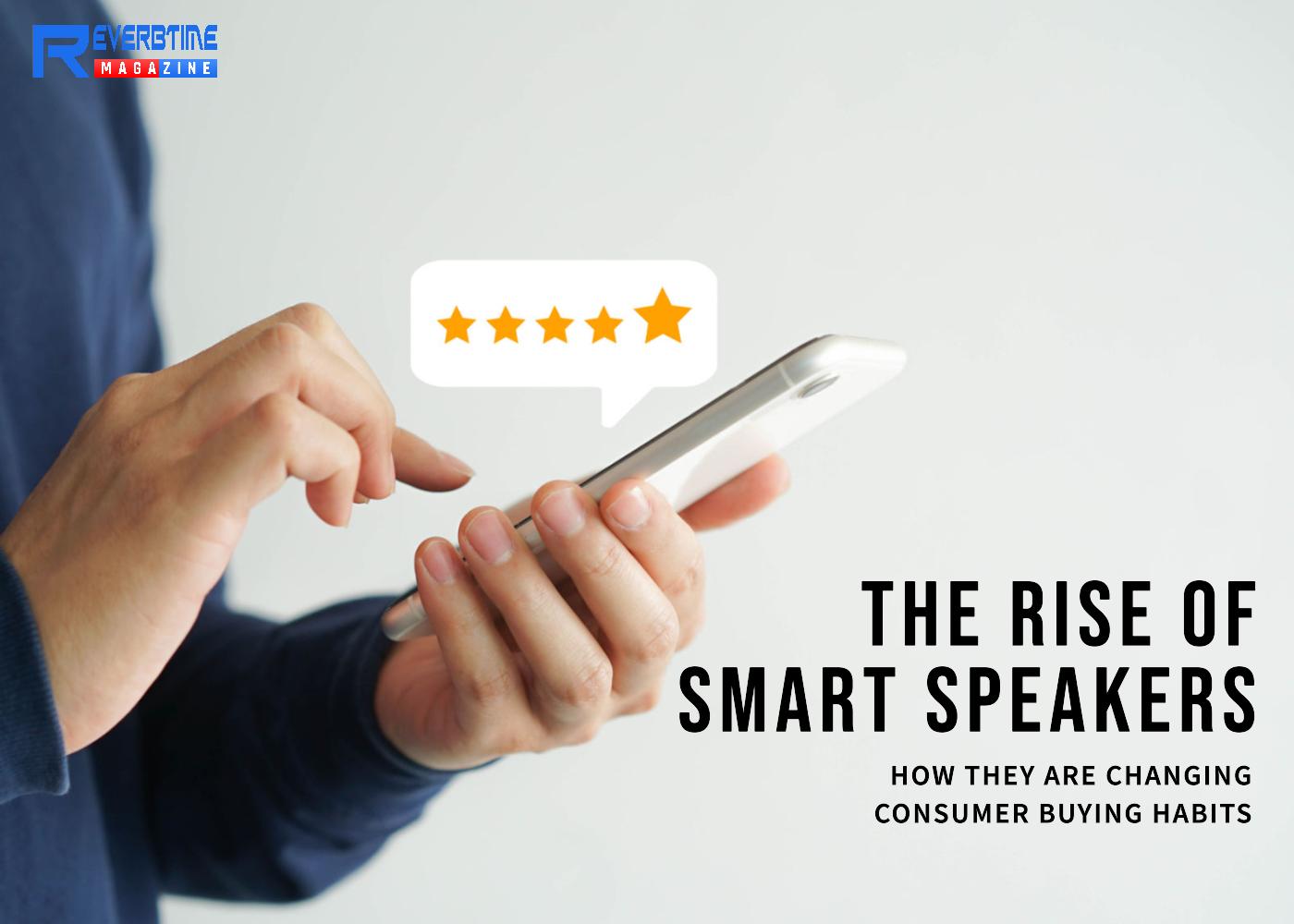 How Smart Speakers Are Changing Consumer Buying Habits