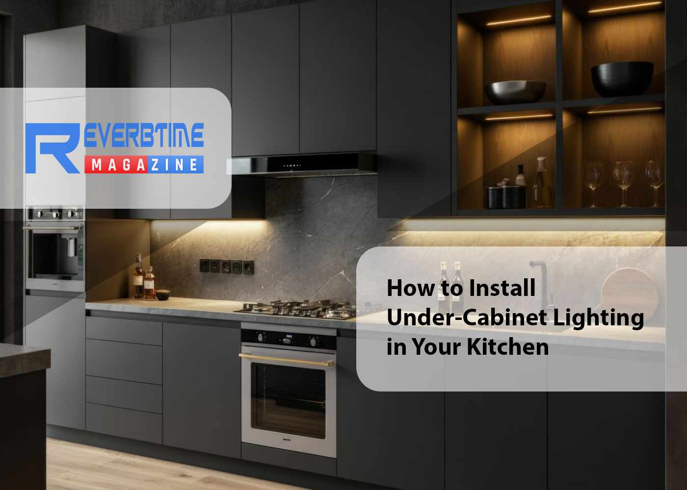 Installation Guide for your Kitchen Under-Cabinet Lighting
