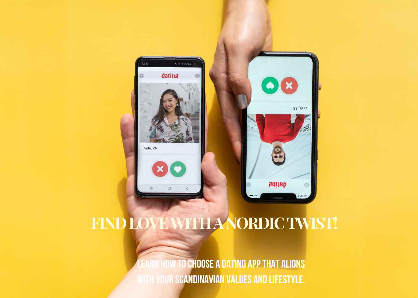 How to Pick a Dating App That Fits Your Scandinavian Values