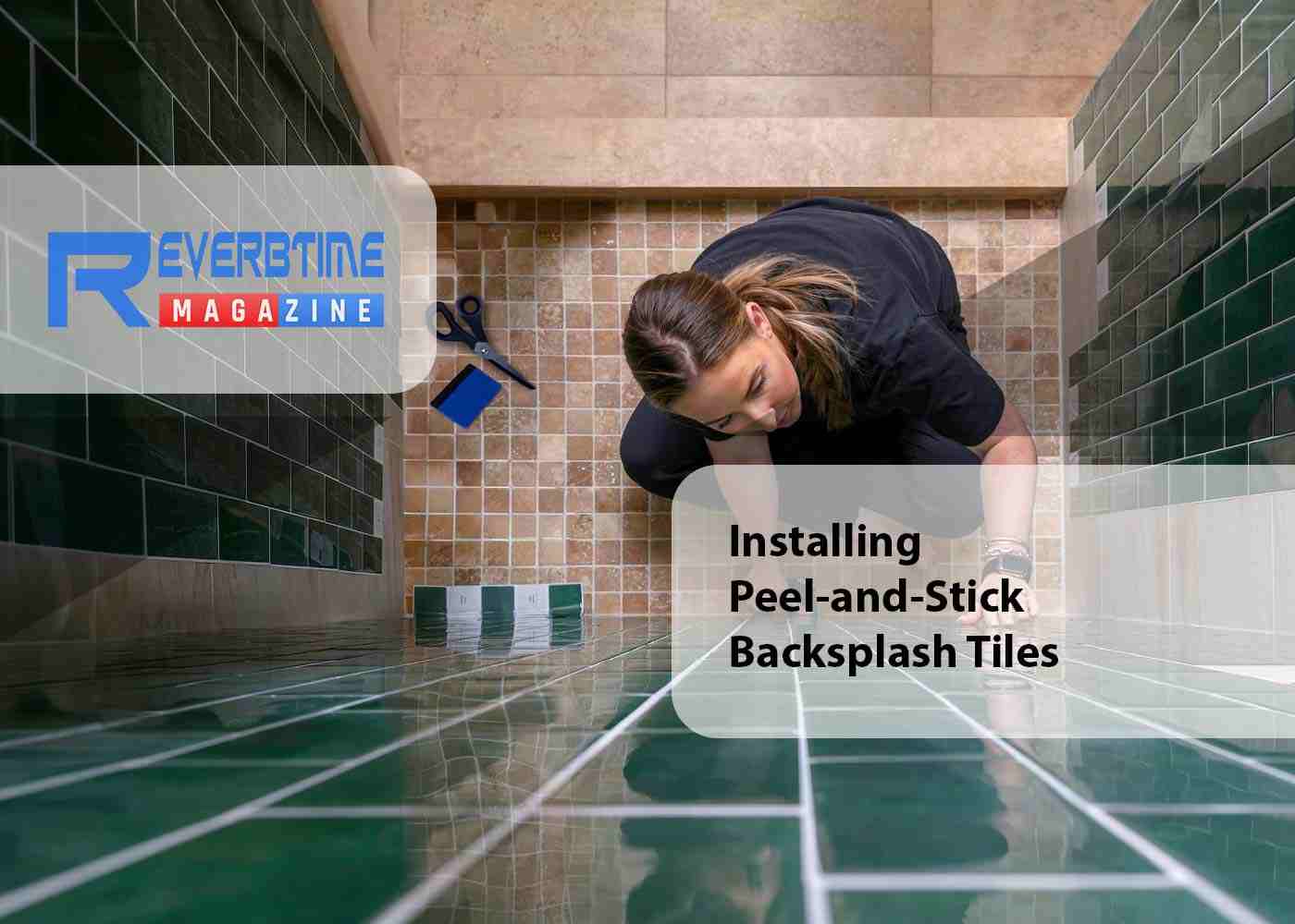 Installing Peel-and-Stick Backsplash Tiles Perfectly