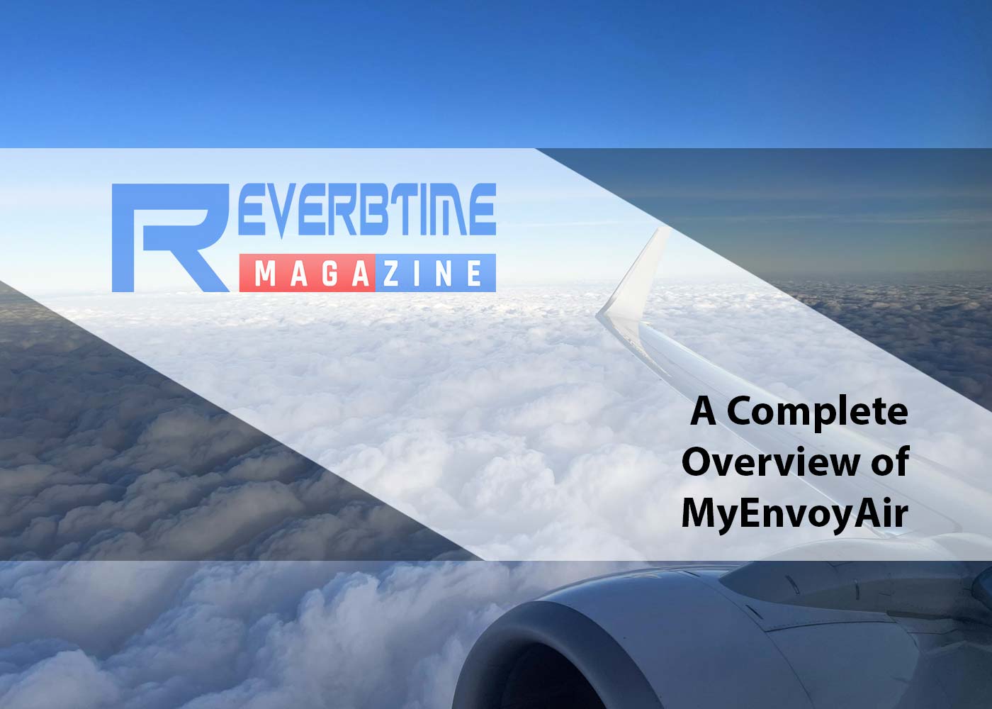 A Complete Overview of MyEnvoyAir