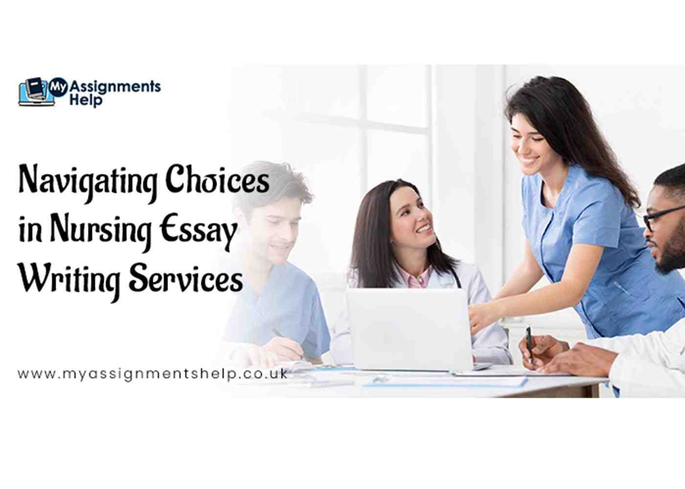 Navigating Choices in Nursing Essay Writing Services