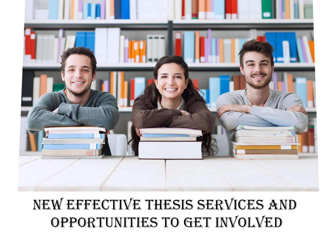 New Effective Thesis services and opportunities to get involved