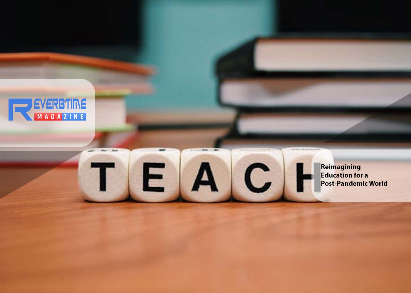 Reimagining Education for a Post-Pandemic World