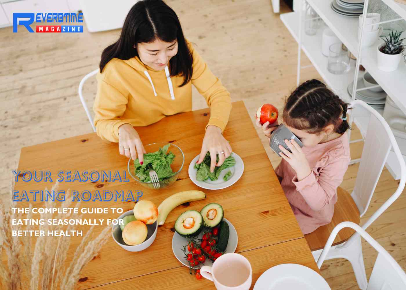 Seasonal Eating: The Benefits of Choosing In-Season Produce