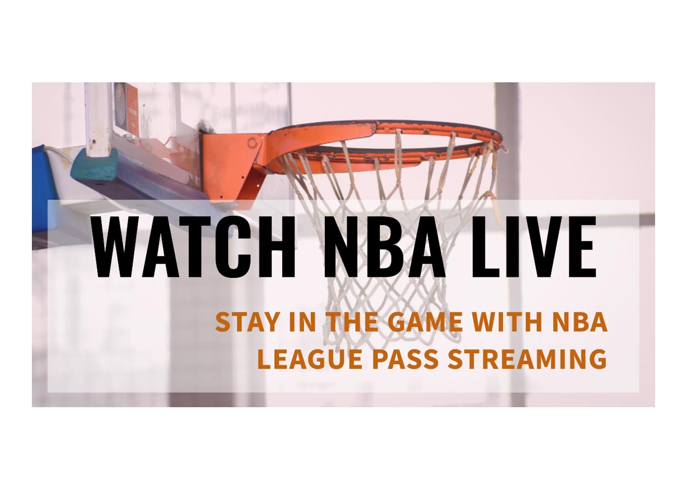 Stay in the Game with NBA League Pass Streaming