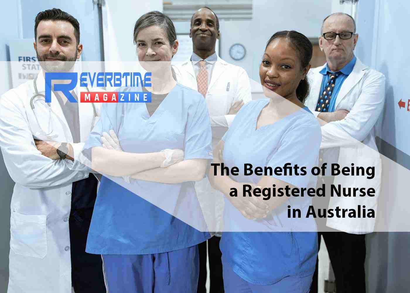 The Benefits of Being a Registered Nurse in Australia