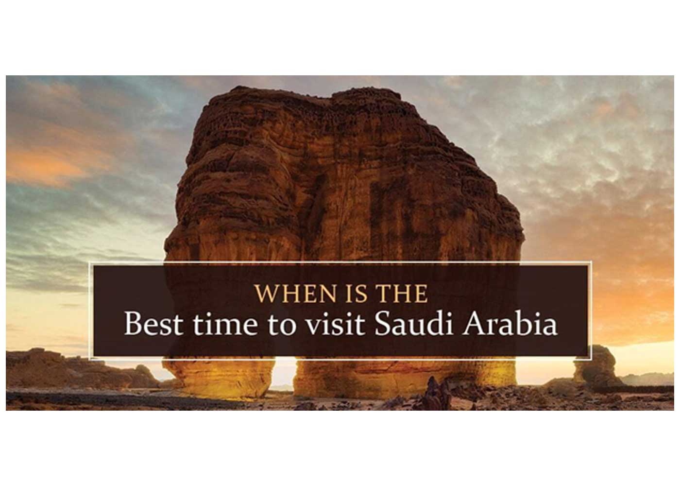 Which time of the year is best to visit the Saudi Arabia?