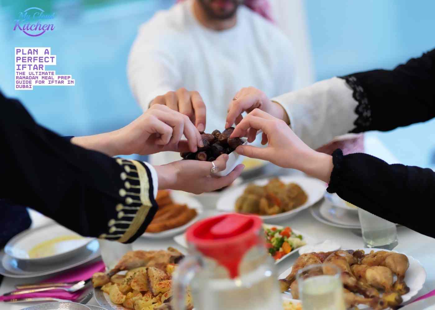 The Perfect Ramadan Iftar Meal Plan in Dubai