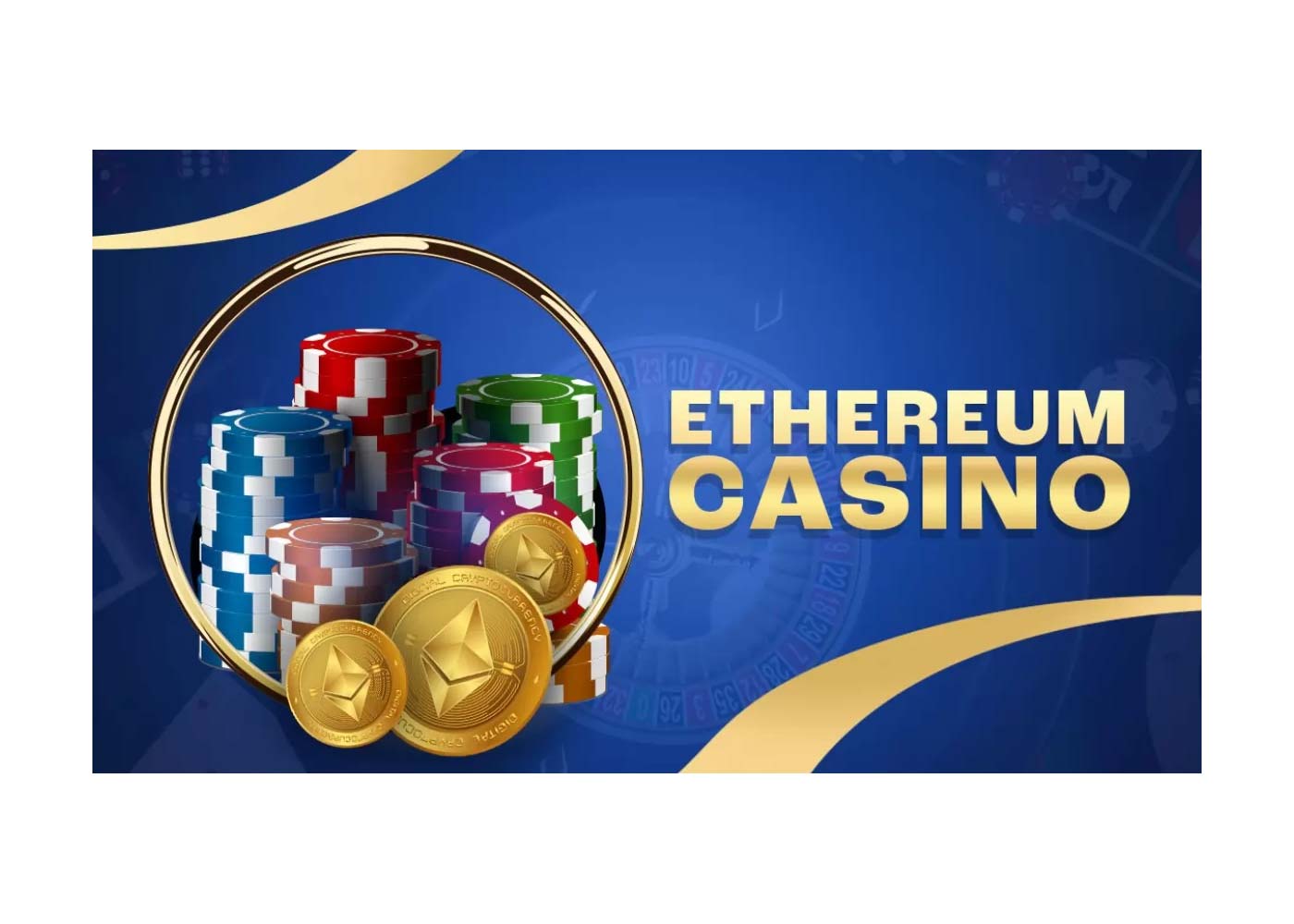 From Blockchain to Blackjack: The Rise of Ethereum Casinos