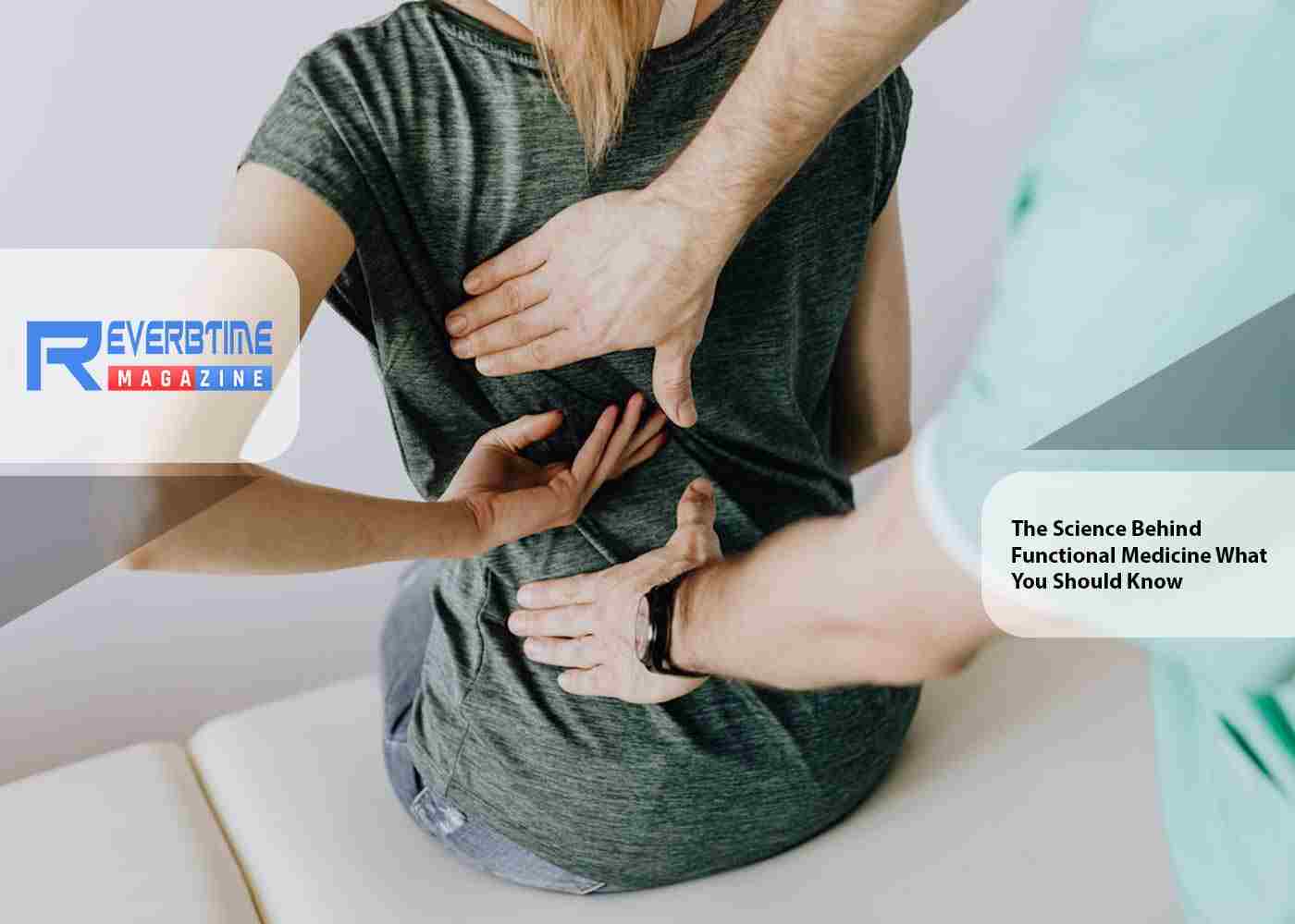 The Science behind Functional Medicine: What You Should Know