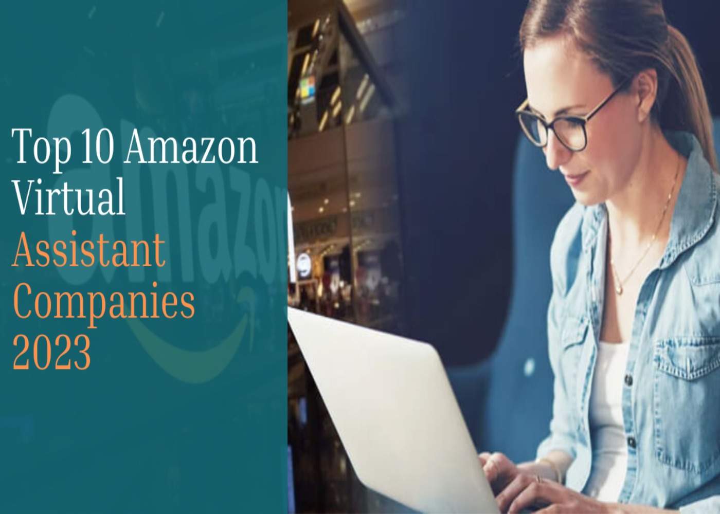 Top 10 Amazon Virtual Assistant Companies 2023