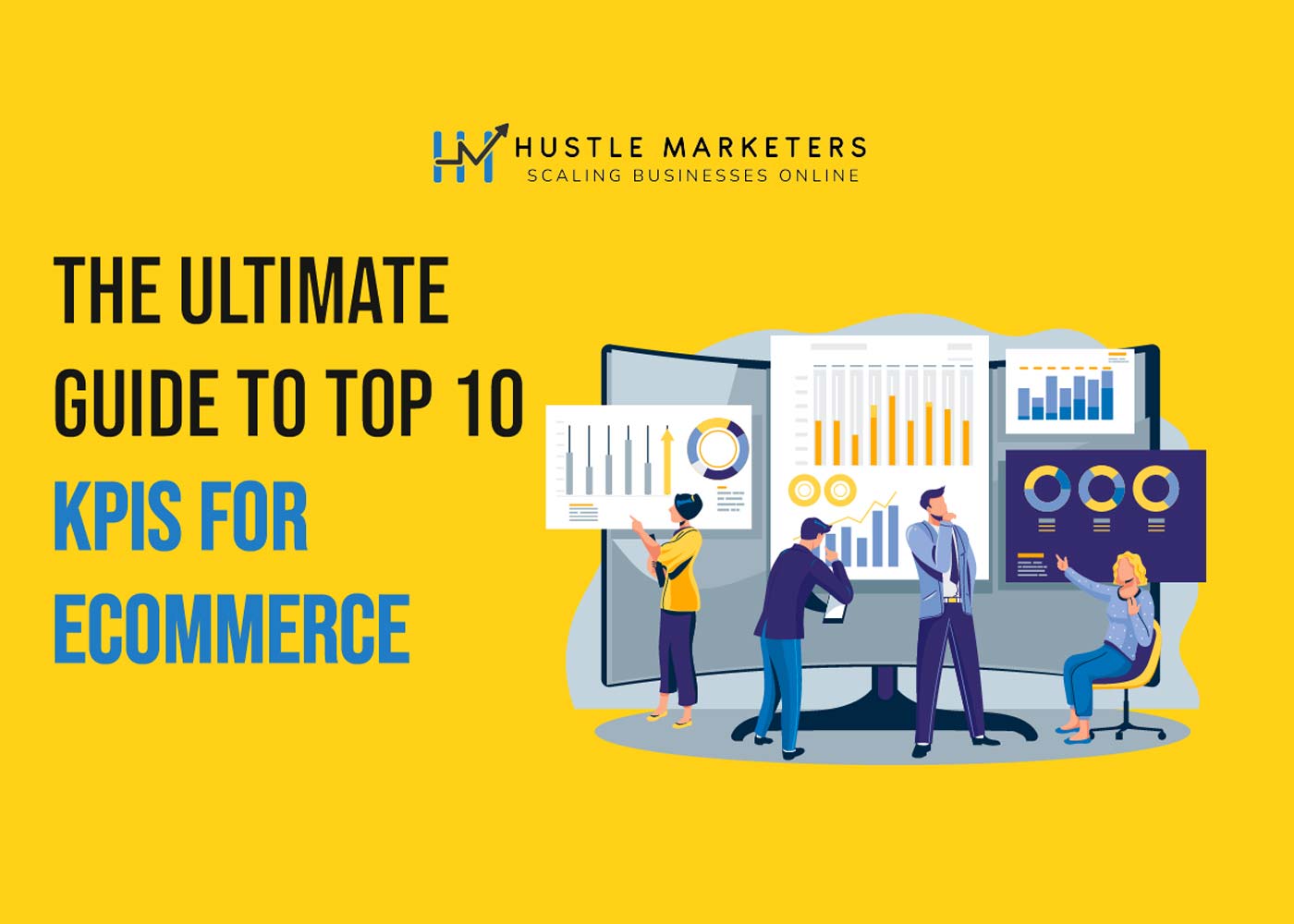 Top 10 Ecommerce KPIs to Track for Successful Business