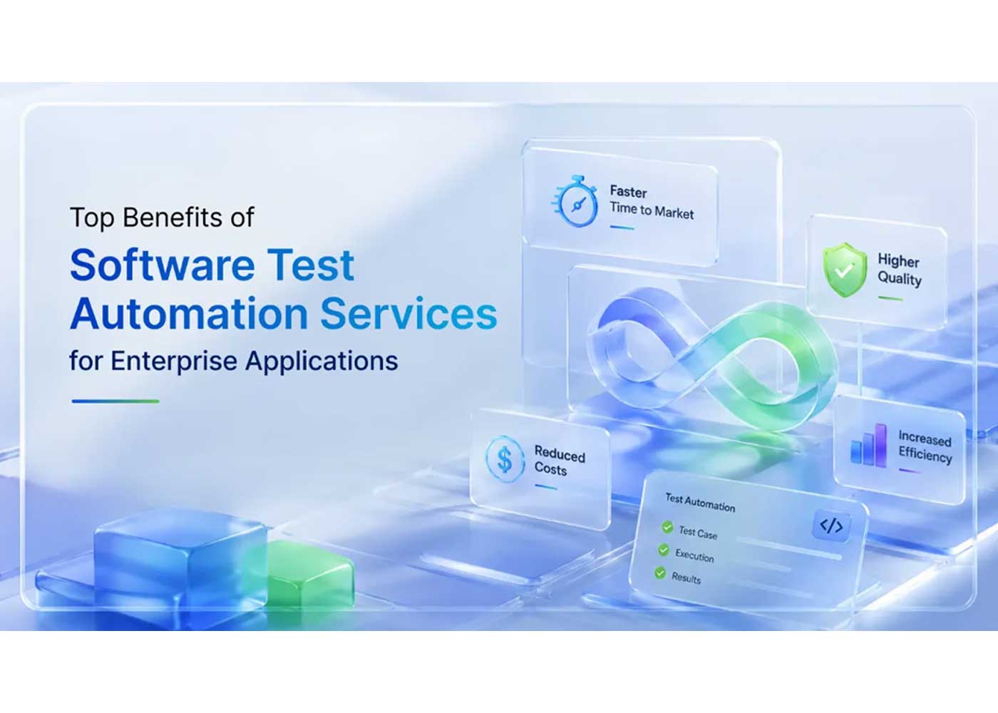 Top 8 Benefits of Test Automation Services for Enterprise Applications