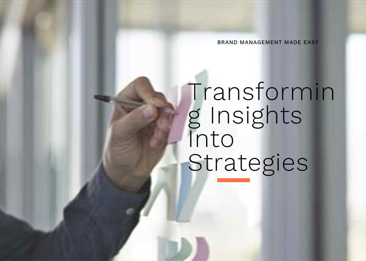 Turning Brand Management Insights into Actionable Strategies