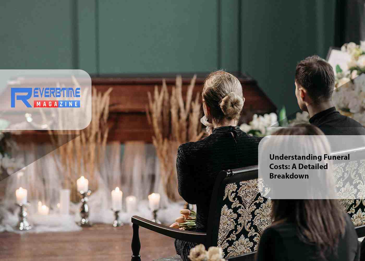 Understanding Funeral Costs: A Detailed Breakdown