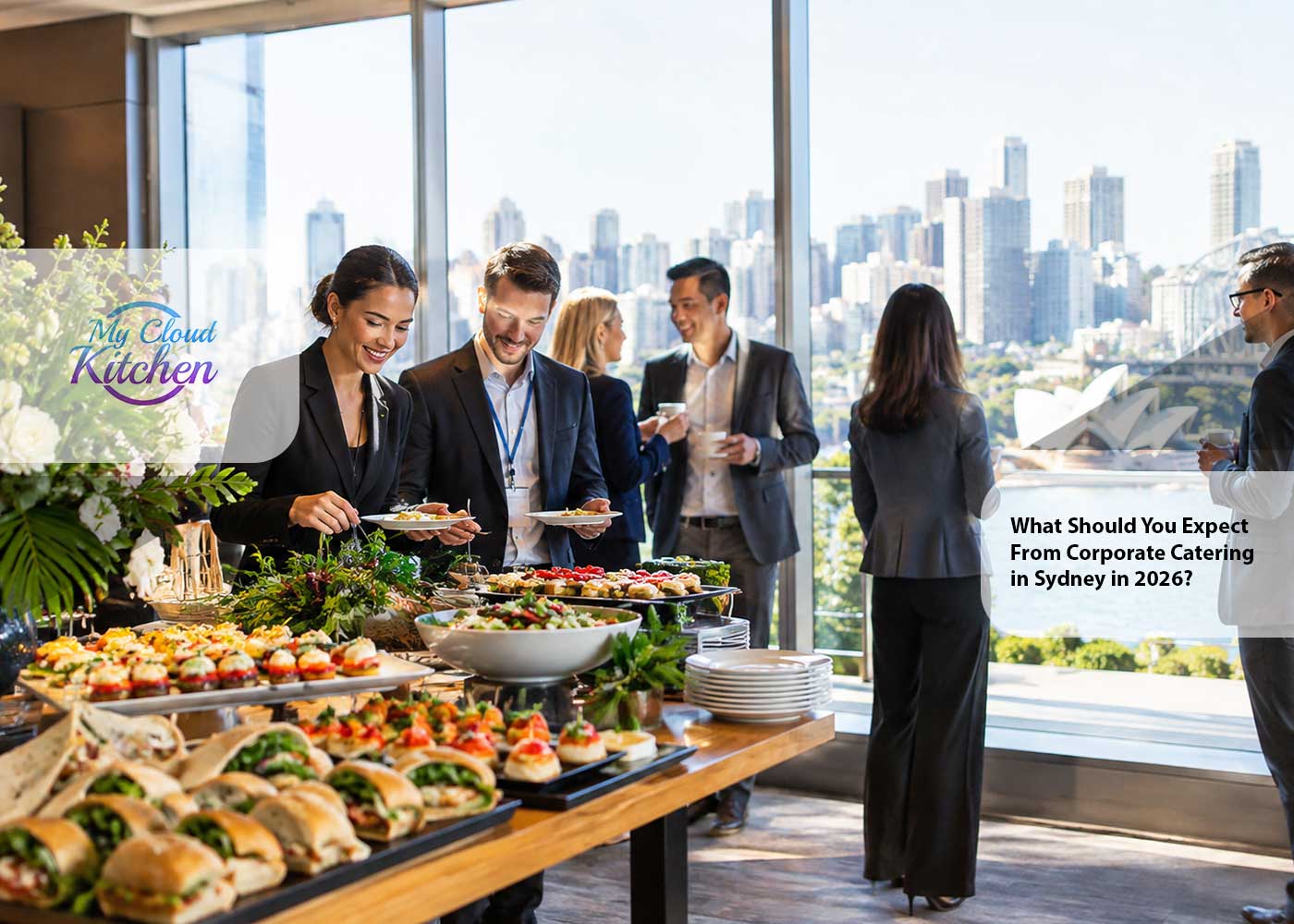 What Should You Expect From Corporate Catering in Sydney in 2026?