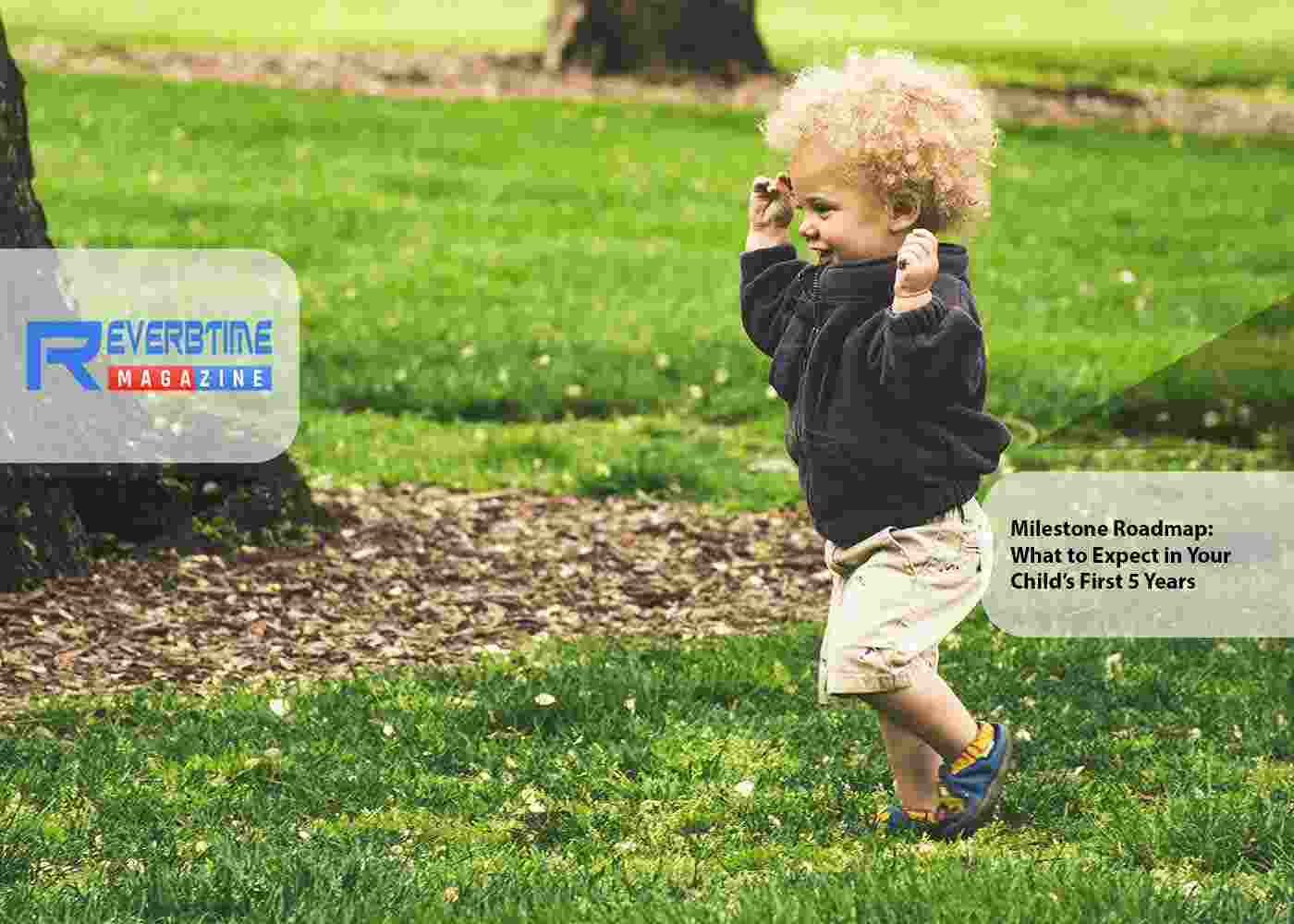 Milestone Roadmap: What to Expect in Your Child’s First 5 Years