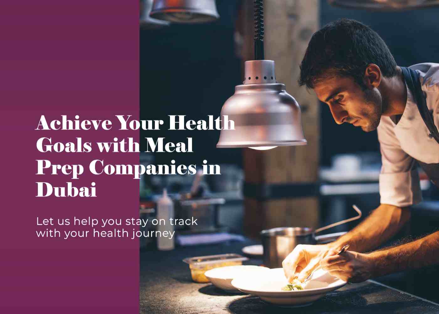 Why Dubai Meal Prep Companies Are Essential for Health 