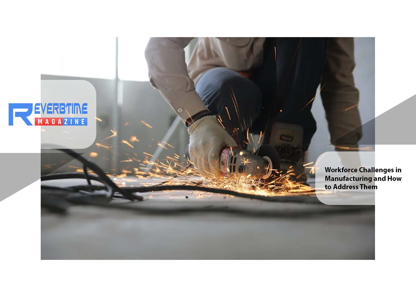 Workforce Challenges in Manufacturing and How to Address Them